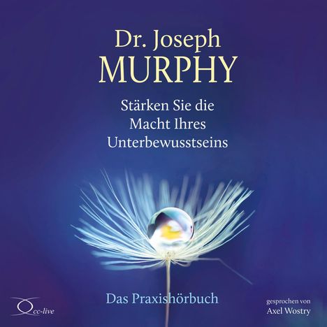 Joseph Murphy: Stärken Sie die Macht Ihres Unterbewusstseins, 6 CDs