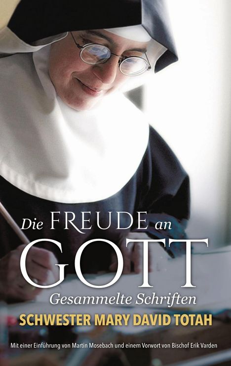 Mary David Totah OSB: Die Freude an Gott, Buch