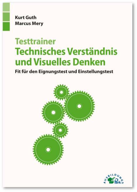 Kurt Guth: Testtrainer Technisches Verständnis und Visuelles Denken, Buch