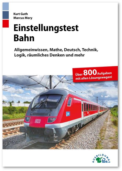 Kurt Guth: Einstellungstest Bahn, Buch