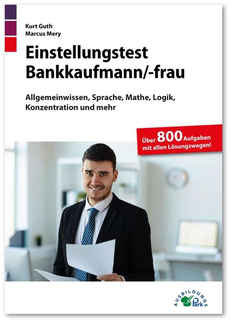 Kurt Guth: Einstellungstest Bankkaufmann / Bankkauffrau, Buch