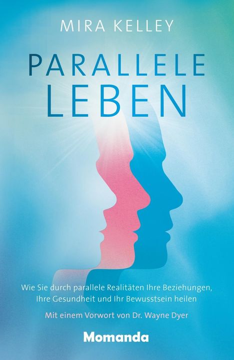 Mira Kelley: Kelley, M: Parallele Leben, Buch