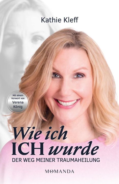 Kathie Kleff: Wie ich ICH wurde, Buch