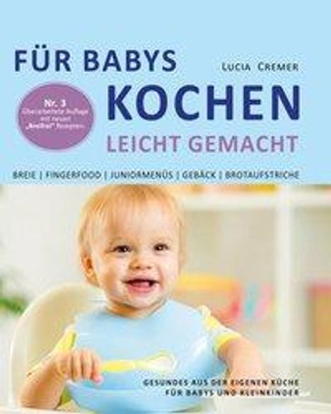 Lucia Cremer: Cremer, L: Für Babys kochen - leicht gemacht, Buch