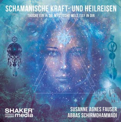 Susanne Agnes Fauser: Schamanische Kraft- und Heilreisen, CD