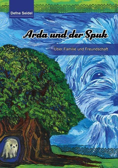 Defne Seidel: Seidel, D: Arda und der Spuk, Buch