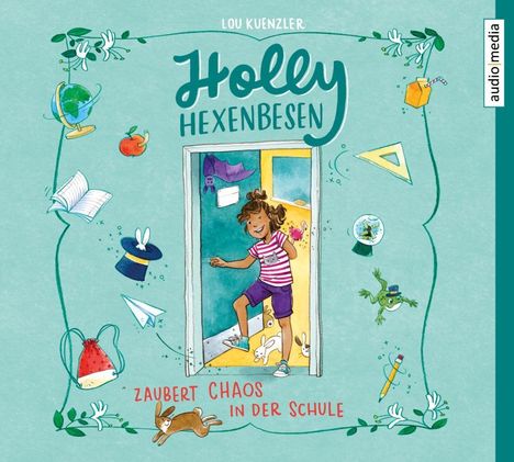 Lou Kuenzler: Holly Hexenbesen zaubert Chaos in der Schule, 2 CDs