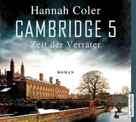 Hannah Coler: Cambridge 5 - Zeit der Verräter, 6 CDs