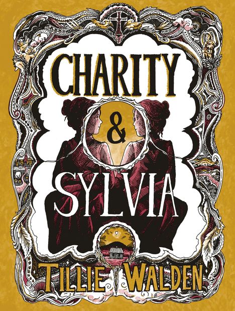 „CHARITY & SYLVIA“ steht groß oben, darunter „TILLIE WALDEN“. Zwei Frauen sehen sich in einem dekorativen Rahmen an.