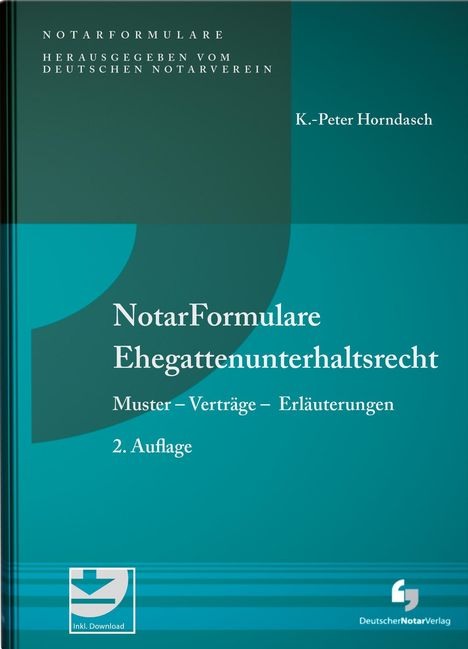 K. -Peter Horndasch: Horndasch, K: NotarFormulare Ehegattenunterhaltsrecht, Buch