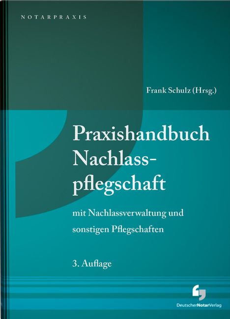 Praxishandbuch Nachlasspflegschaft, Buch