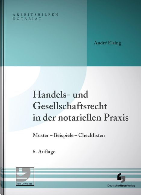 André Elsing: Handels- und Gesellschaftsrecht in der notariellen Praxis, Buch