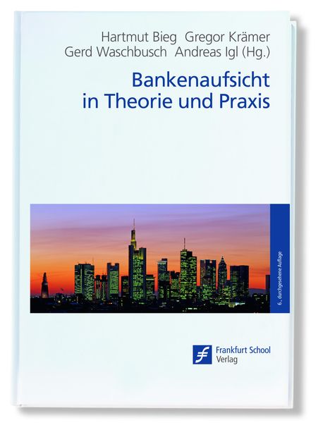 Bankenaufsicht in Theorie und Praxis, Buch