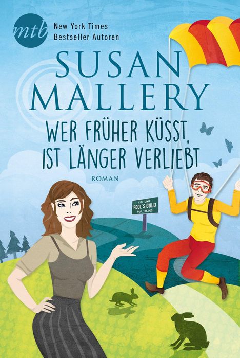 Susan Mallery: Mallery, S: Wer früher küsst, ist länger verliebt, Buch