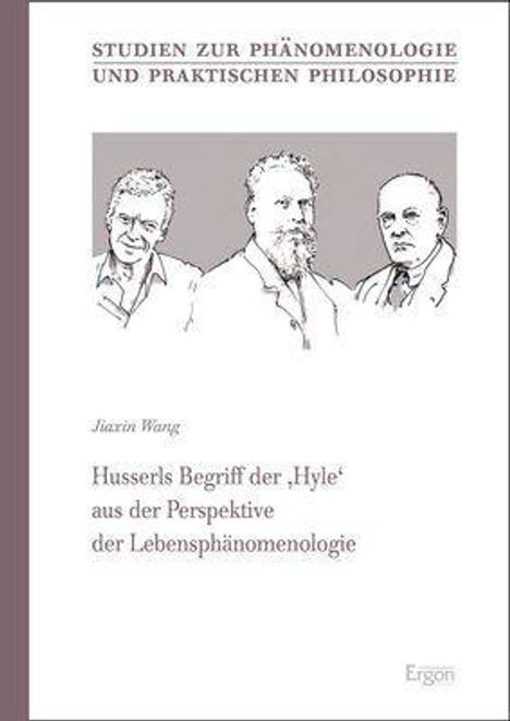 Jiaxin Wang: Wang, J: Husserls Begriff der 'Hyle' aus der Perspektive der, Buch