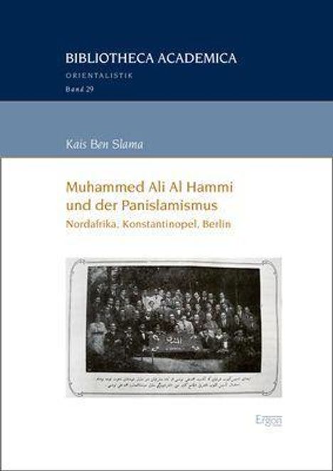 Kais Ben Slama: Ben Slama, K: Muhammed Ali Al Hammi und der Panislamismus, Buch