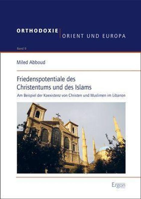Miled Abboud: Abboud, M: Friedenspotentiale des Christentums und des Islam, Buch