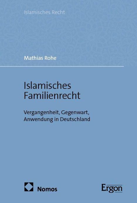 Mathias Rohe: Islamisches Familienrecht, Buch