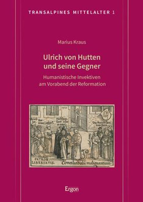 Marius Kraus: Ulrich von Hutten und seine Gegner, Buch