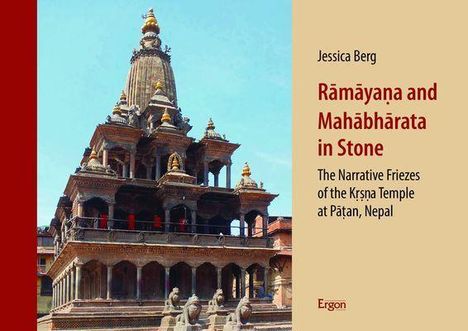 Jessica Berg: Berg, J: Ramayana and Mahabharata in Stone, Buch