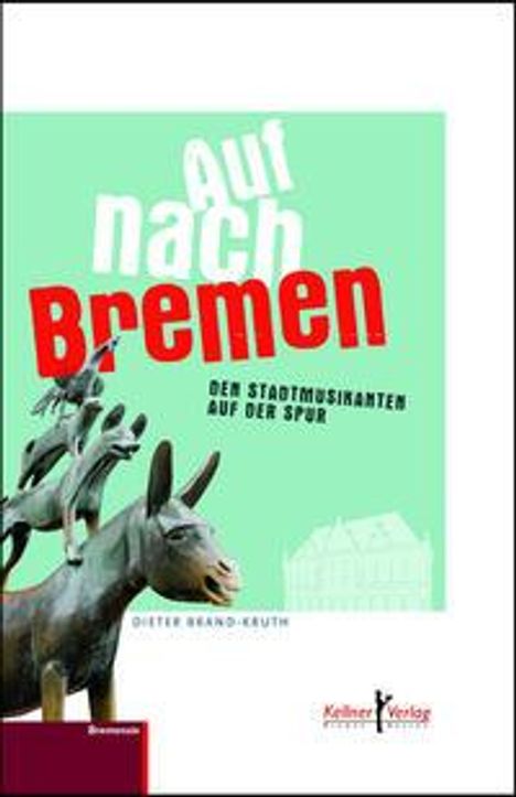 Dieter Brand-Kruth: Auf nach Bremen, Buch