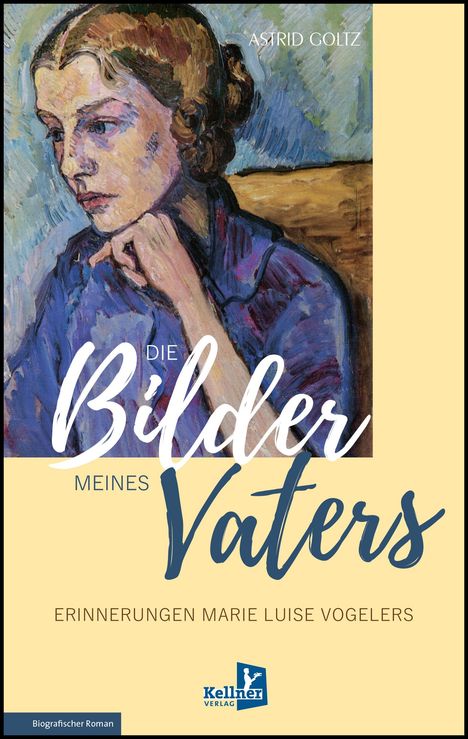 Astrid Goltz: Die Bilder meines Vaters, Buch