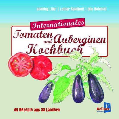 Henning Lühr: Internationales Tomatenkochbuch, Buch