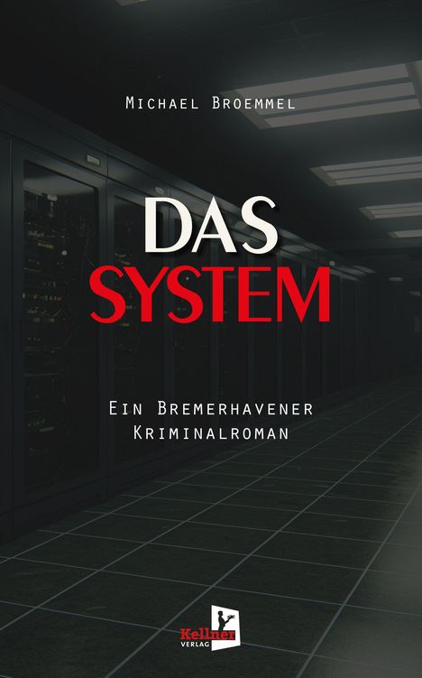 Michael Broemmel: Das System, Buch