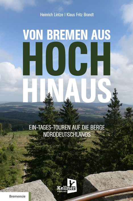 Heinrich Lintze: Von Bremen Aus Hoch Hinaus, Buch