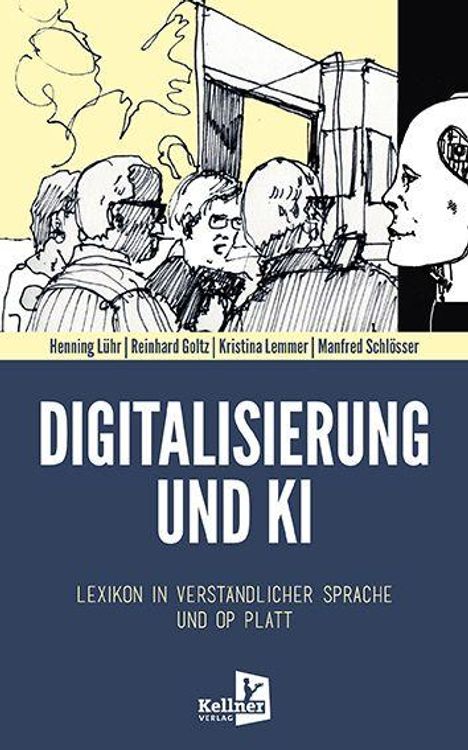Text: Digitalisierung und KI. Lexikon in verständlicher Sprache und op Platt. Illustration von Menschen in einer Diskussion.