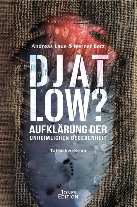 Andreas Laue: Djatlow?, Buch