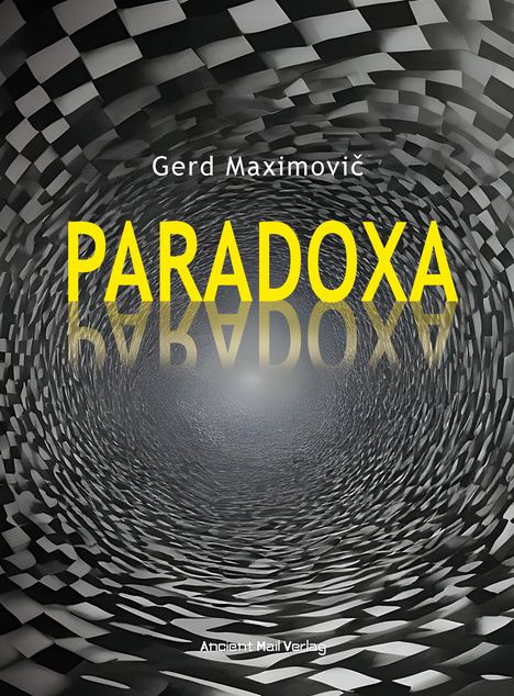 Gerd Maximovi¿: Paradoxa, Buch