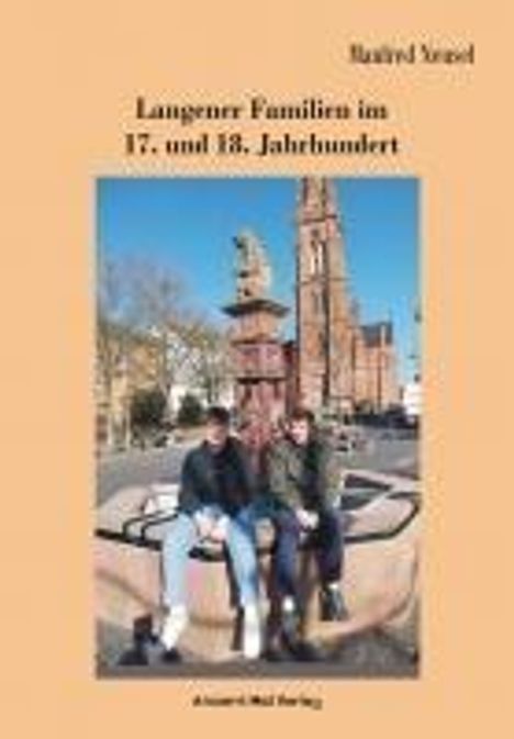 Manfred Neusel: Langener Familien im 17. und 18. Jahrhundert, Buch