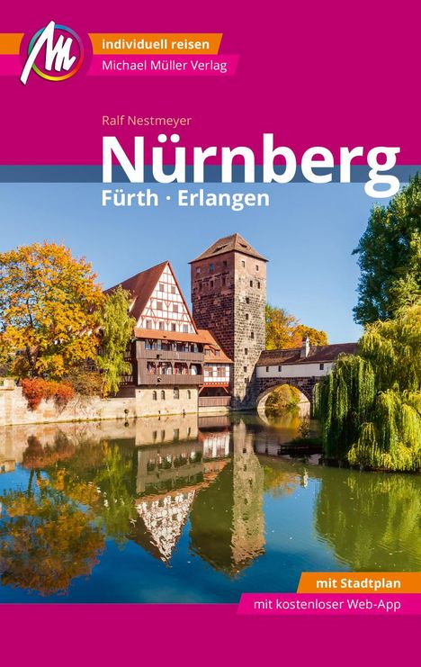 Ralf Nestmeyer: Nestmeyer, R: Nürnberg - Fürth, Erlangen MM-City Reiseführe, Buch
