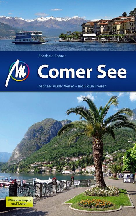 Eberhard Fohrer: Fohrer, E: Comer See Reiseführer Michael Müller Verlag, Buch