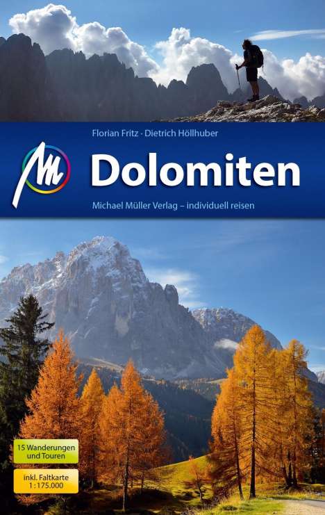 Dietrich Höllhuber: Dolomiten Reiseführer Michael Müller Verlag, Buch