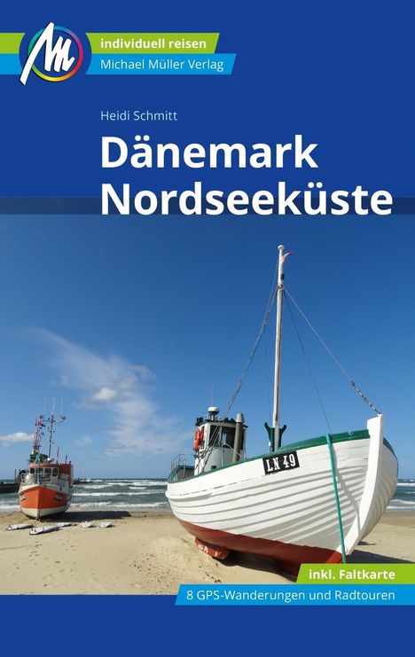 Heidi Schmitt: Dänemark Nordseeküste Reiseführer Michael Müller Verlag, Buch