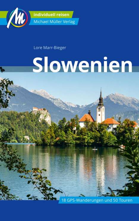 Lore Marr-Bieger: Marr-Bieger, L: Slowenien Reiseführer Michael Müller Verlag, Buch