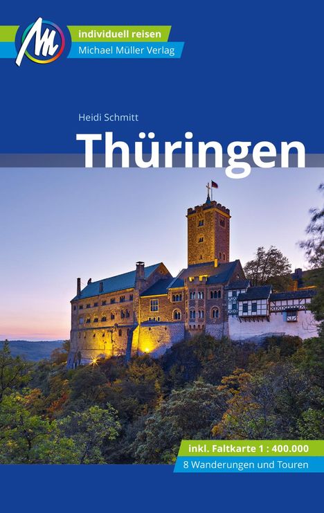 Heidi Schmitt: Schmitt, H: Thüringen Reiseführer Michael Müller Verlag, Buch