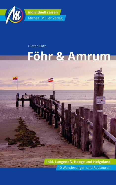 Katz Dieter: Föhr &amp; Amrum Reiseführer Michael Müller Verlag, Buch