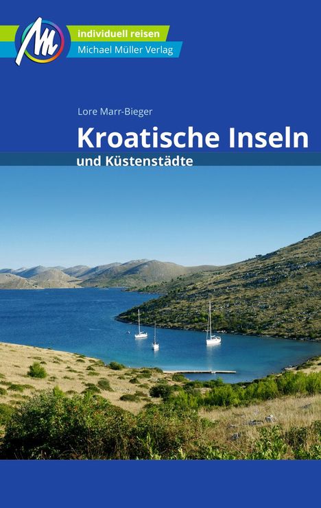 Lore Marr-Bieger: Marr-Bieger, L: Kroatische Inseln und Küstenstädte Reiseführ, Buch