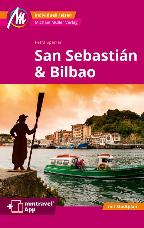 Petra Sparrer: San Sebastian &amp; Bilbao Reiseführer Michael Müller Verlag, Buch