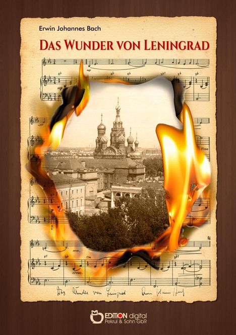 Erwin Johannes Bach: Das Wunder von Leningrad, Buch