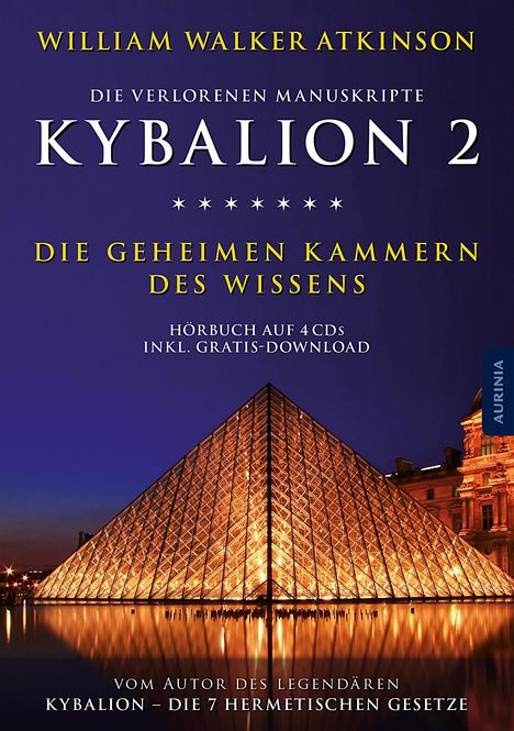 William Walker Atkinson: Kybalion 2 - Die geheimen Kammern des Wissens, 4 CDs