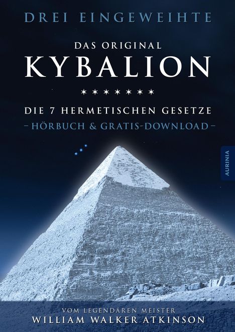 Drei Eingeweihte: Kybalion - Die 7 hermetischen Gesetze, 4 CDs