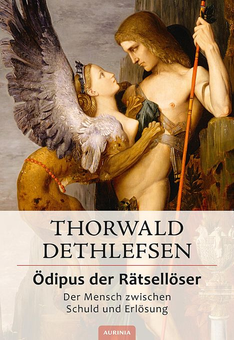 Thorwald Dethlefsen: Ödipus der Rätsellöser - Der Mensch zwischen Schuld und Erlösung, Buch