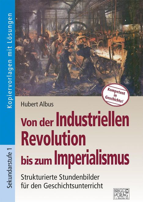 Hubert Albus: Von der Industriellen Revolution bis zum Imperialismus, Buch