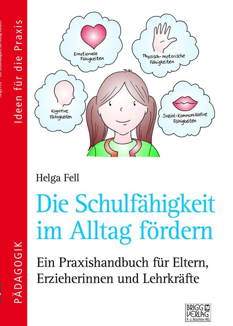 Helga Fell: Die Schulfähigkeit im Alltag fördern, Buch