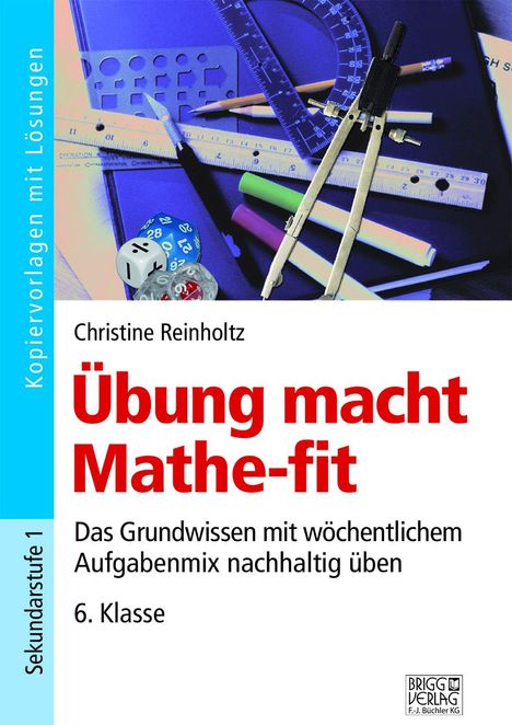 Christine Reinholtz: Übung macht Mathe-fit 6. Klasse, Buch