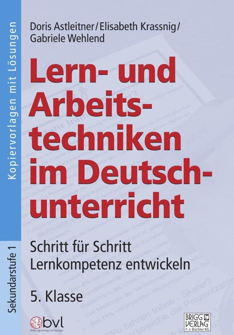 Doris Astleitner: Lern-/Arbeitstechniken Deutschunterricht 5. Kl., Buch